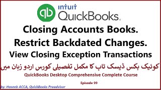 Ep 99 Closing Accounts Books and Restricting Back Dated Changes in QuickBooks Urdu  Hindi [upl. by Enar]