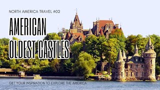 9 Oldest American Castles with Interesting Histories You Will Like [upl. by Orva]