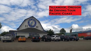 Tillamook Oregon  4k Driving Tours  Pacific Coast Drive [upl. by Nnaillij68]