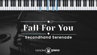 Fall For You  Secondhand Serenade KARAOKE PIANO [upl. by Arobed86]