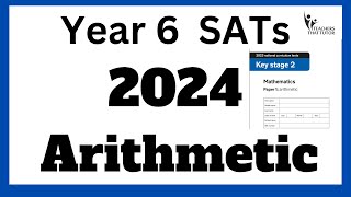 SATs Arithmetic Test 2024  How to prepare what you need to know [upl. by Ahsitahs537]