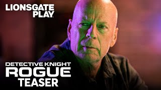 Detective Knight Rogue 2022  Official Teaser  Bruce Willis  Lochlyn Munro  lionsgateplay [upl. by Enitnelav41]