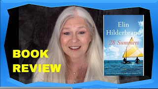 ELIN HILDERBRAND  28 SUMMERS  BOOK REVIEW [upl. by Gnel]