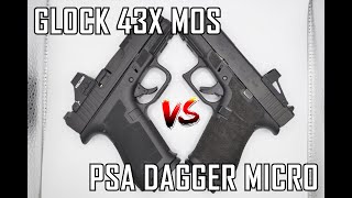 GLOCK 43X VS PSA DAGGER MICRO [upl. by Egroj709]