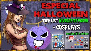 🎃 ONE PIECE HALLOWEEN 🎃 TIER LIST de NIVELES DE PODER  COSPLAYS 🔥  LYZA amp PARAMECIO en STREAM [upl. by Peace]