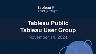 Tableau Public Tableau User Group 14 Nov 2024 [upl. by Avin]