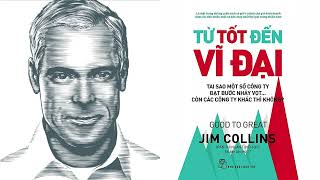 Từ tốt đến vĩ đại Jim Collins Sách Full Audio Sách nói [upl. by Alrrats]