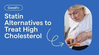 High Cholesterol Treatment Options That Aren’t Statins  GoodRx [upl. by Danya]