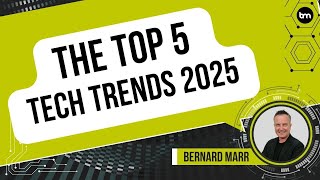 Top 5 Tech Trends For 2025 Everyone Must Be Ready For Now [upl. by Hammer]