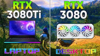 RTX 3080 Ti Laptop vs RTX 3080 Desktop Gaming Benchmark  Test in 12 Games [upl. by Nims546]