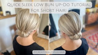 Quick Smooth Textured Low Bun for Short Hair Tutorial [upl. by Teevens13]