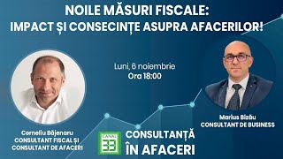 NOILE MĂSURI FISCALE IMPACT ȘI CONSECINȚE ASUPRA AFACERILOR [upl. by Llenrod31]