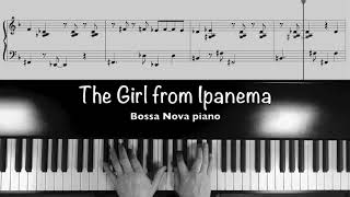 Bossa Nova Piano【The Girl from Ipanema】 [upl. by Maddocks537]