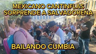 MEXICANO CANTINFLAS SORPRENDE A SALVADOREÑA BAILANDO CUMBIA [upl. by Kissiah]