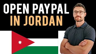 ✅ How to Open a PayPal Account in Jordan Full Guide [upl. by Analise702]