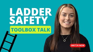 Toolbox Talks  Ladder Safety [upl. by Hesky]