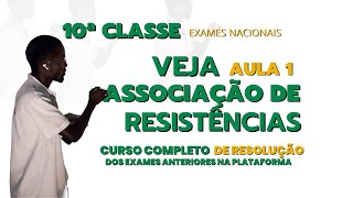 Exames Nacionais  Associação de Resistência 10ª Classe  Parte I [upl. by Adnoraj]