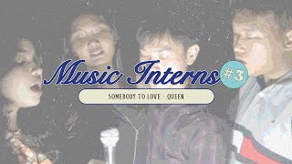 Music Interns 2023 3  Somebody To Love  Queen Cover [upl. by Anialed953]