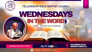 Wednesdays In The Word • Fellowship Bible Baptist Church • September 11 2024 [upl. by Labinnah946]