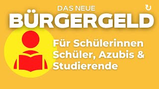 Bürgergeld Schüler Azubis und Studierende [upl. by Yand]