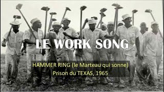 1WORK SONG HAMMER RING Texas 1965 Commenté [upl. by Ahsennod580]