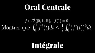 Exercice Centrale  Une inégalité intégrale exo de sup [upl. by Raskind]