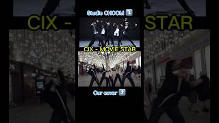 kpop cix moviestar coverdance kpopdancecover [upl. by Araht]