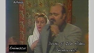 Doina şi Ion Aldea Teodorovici  Eminescu [upl. by Trevar98]