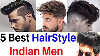 5 best hairstyles for men 2017 in India  new hairstyles [upl. by Keyes504]