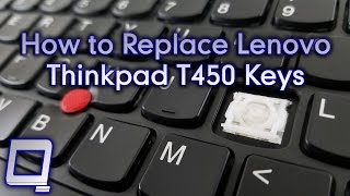 How to Replace Lenovo Thinkpad T450 Keys [upl. by Akihdar336]