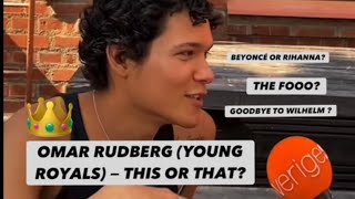 This or That with Omar Rudberg from Young Royals  Beyoncé or Rihanna [upl. by Wamsley557]