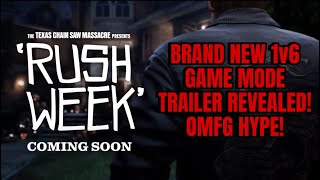 BRAND NEW RUSH WEEK TRAILER REVEALED 1V6 MODE IN TCM HYPE AF  The Texas Chain Saw Massacre [upl. by Raddie]