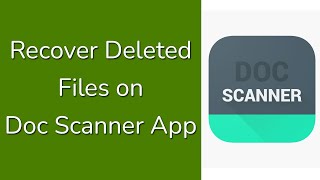 How to Restore Deleted Files amp Docs on Doc Scanner App [upl. by Oilerua799]