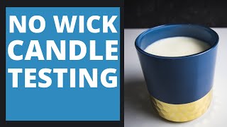 WICKLESS CANDLE TESTING Test multiple wicks in one vessel [upl. by Admama]