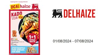 Delhaize folder BE  0108  07082024 [upl. by Hudgens]