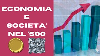 ECONOMIA E SOCIETA NEL 500  2° parte [upl. by Aniluap]