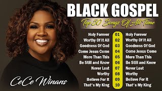 Holy Forever🙏The Best Songs Of CeCe Winans 2024🙏 Powerful Gospel Songs Collection With Lyrics 2024 [upl. by Enirod]