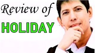 Holiday  Movie Review [upl. by Audra]