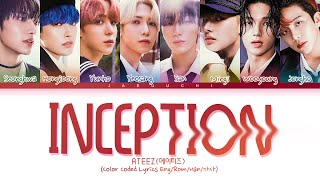 ATEEZ INCEPTION lyrics Color Coded Lyrics EngRomHan가사 [upl. by Bartel]