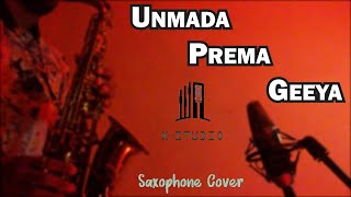 BNS  Unmada Prema Geeya උන්මාද ප්‍රේම ගීය  Saxophone Cover  K  Studio [upl. by Pettiford]