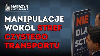 Kulisy manipulacji przy wprowadzaniu tzw stref czystego transportu SCT  𝙈𝙖𝙜𝙖𝙯𝙮𝙣 𝘼𝙣𝙞𝙩𝙮 𝙂𝙖𝙧𝙜𝙖𝙨 [upl. by Odericus]