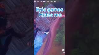 Why does epic games hate me [upl. by Trip]