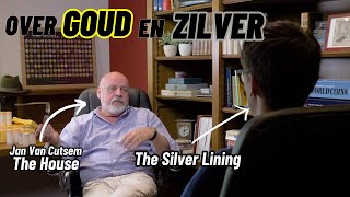 Interview met Jan Van Cutsem The House  30 jaar ervaring in goud en zilver [upl. by Gracia]