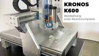 Kronos K600 CNC Fräsmaschine von HCMaschinentechnik  Bearbeitung einer Aluminium Platte [upl. by Flore]