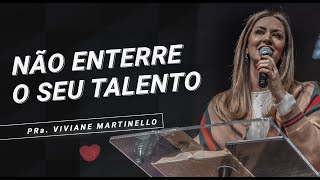 Viviane Martinello  Não Enterre seu Talento [upl. by Llednav]