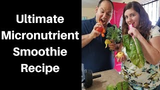 Ultimate Micronutrient Smoothie Recipe [upl. by Alexander858]