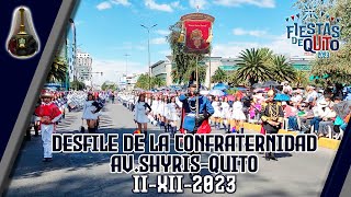 UEquotRBNquotDesfile de la Confratenidad QuitoShyris 2023 [upl. by Ytitsahc]