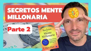 🤑 Los Secretos de la Mente Millonaria 🧠 Parte 2  T Harv Eker ¿Qué hacen los ricos y los pobres no [upl. by Ardnoel]