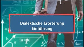 Dialektische Erörterung Einführung [upl. by Anirdnajela]