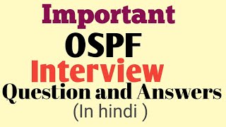 OSPF Interview Question Answer Important Interview Questions in hindi [upl. by Clapp]